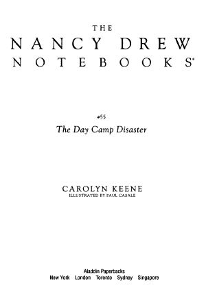 [Nancy Drew: Notebooks 55] • The Day Camp Disaster